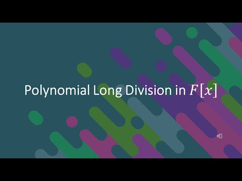 Polynomial Long Division in F[x]