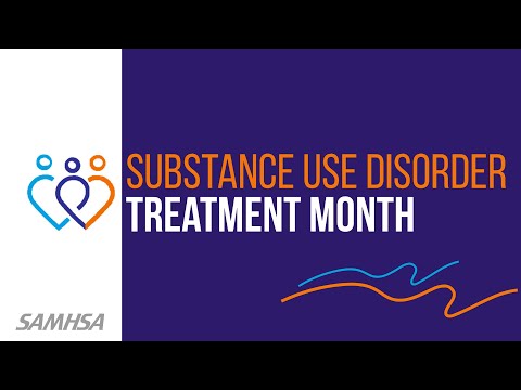 Substance Use Disorder Treatment Month 2025