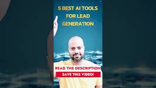 5 Best AI Tools For Lead Generation!