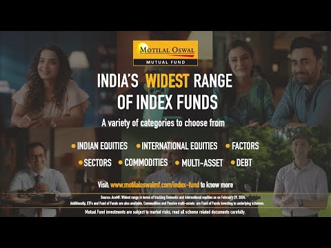 Widest range of Index Funds by Motilal Oswal | An Index Fund for your investment objective