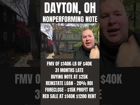 Dayton, OH Nonperforming Note Deal - 20% ROI