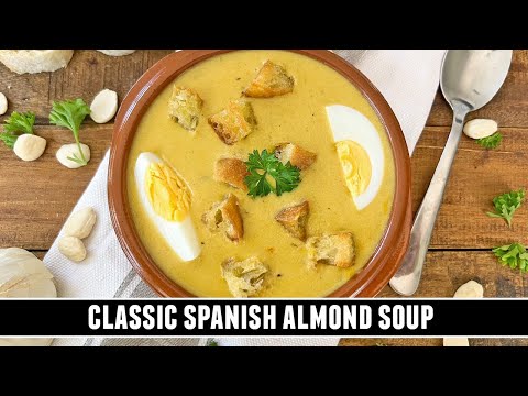 Creamy Almond Soup | INSANELY Delicious Classic Spanish Recipe