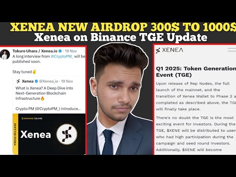 Xenea New Airdrop 300$ to 1000$ | Xenea On Binance Square | Xenea TGE Update