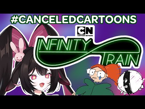 #CANCELEDCARTOONS ep.1  INFINITY TRAIN [V&U | GEN 5]