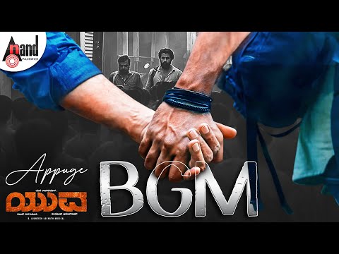 Appuge Song BGM | Yuva | Yuva Rajkumar | Sapthami Gowda | Ajaneesh B Loknath | Santhosh Ananddram