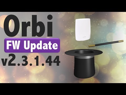 Netgear Orbi FW v2.3.1.44 | Quick FW Push