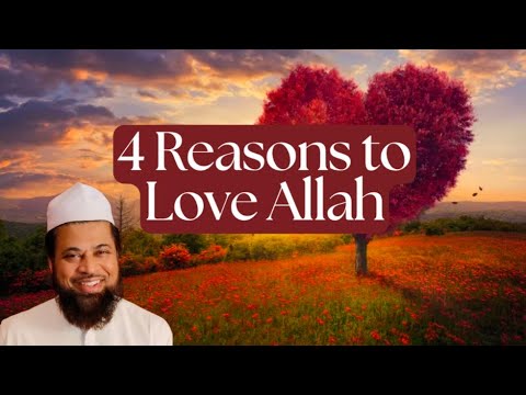 4 Reasons to Love Allah | Utah Islamic Center Jum'uah Khutbah