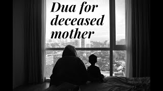 Dua for a deceased mother