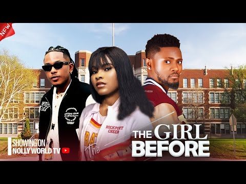 THE GIRL BEFORE - MAURICE SAM, TIMINI, SARIAN MARTIN 2024 latest nigerian movie