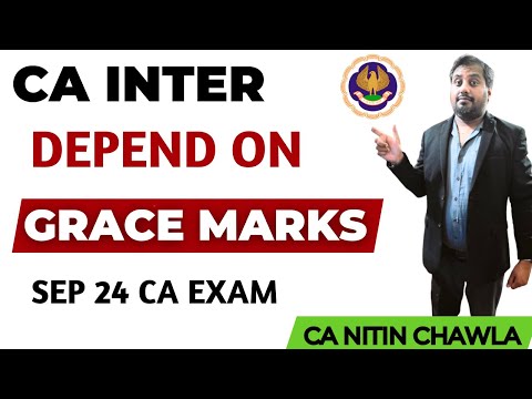 |CA Inter Grace Marks For ICAI Exam Sep 24 Revealed| Result Depends On Grace Marks|