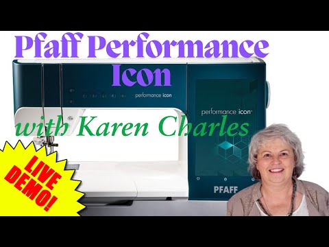 Mastering Creativity with Karen Charles: Pfaff Performance Icon Live Demonstration