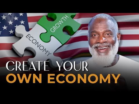 To Avoid Recession, Create Your Own Economy