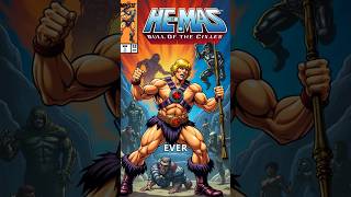 The Epic Story of He-Man: A Hero for Generations