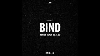 PAINKLLR Venice 2022 - Event 1 BIND