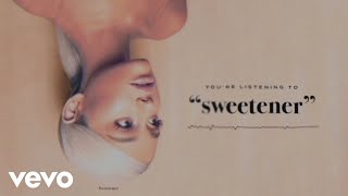 Ariana Grande - sweetener (Official Audio)