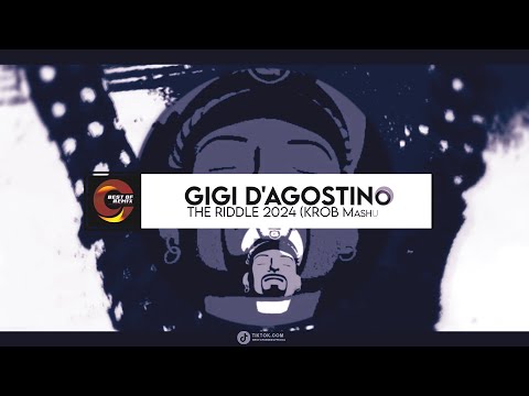 Gigi D'Agostino  - THE RIDDLE 2024 (KROB Mashup)