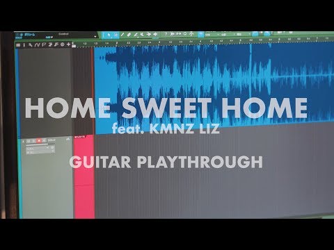 Neko Hacker - Home Sweet Home feat. KMNZ LIZ (Guitar Playthrough)