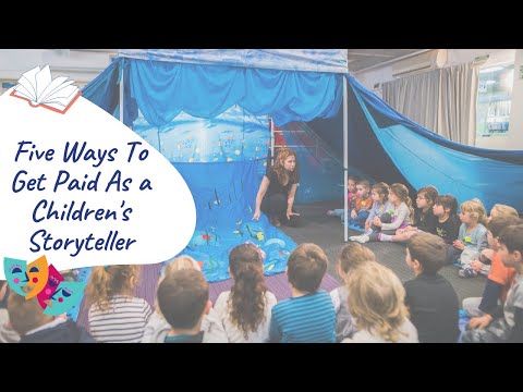 Five ways to get paid as a children’s storyteller