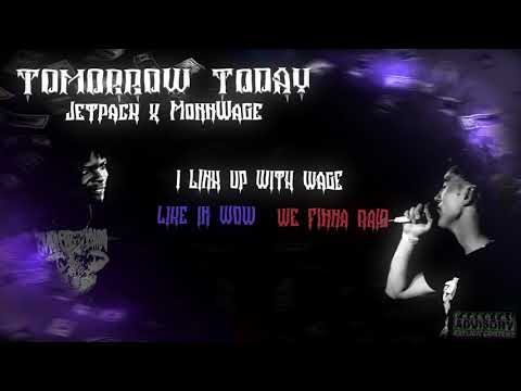 Jetpack - Tomorrow Today ft. MonnWage (Official Lyric Video)