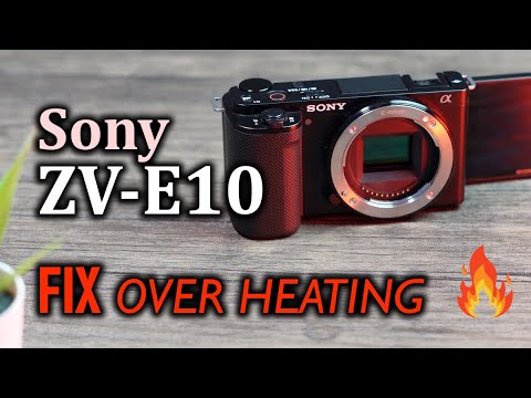 Sony ZV-E10 Video Overheating FIX!