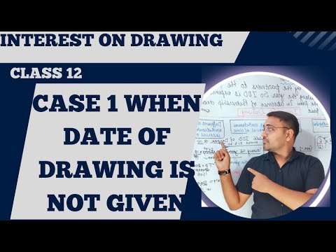 🔴 Case 1 When Date of drawing is not given | Calculation of interest on drawing