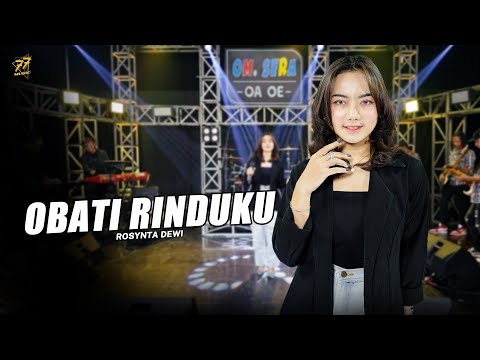 ROSYNTA DEWI - OBATI RINDUKU | Feat. OM SERA (Official Music Video)