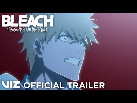 Launch Trailer | BLEACH: Thousand-Year Blood War Part 2 Limited Edition Blu-ray | VIZ