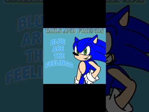 I’m Blue// #sonicthehedgehog #sonic #blue #meme #animation