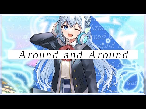 Around and Around / covered by 藍月なくる