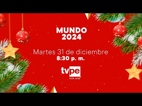 Mundo 2024 (31/12/2024) Promo | TVPerú