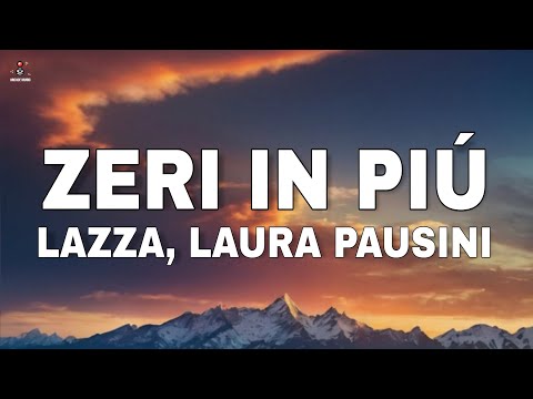 Lazza, Laura Pausini - ZERI IN PIÙ (LOCURA) (Lyrics/Testo)