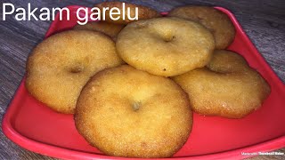 Pakam garelu~Pakam garelu recipe~Pakam garelu recipe in telugu~Pakam garelu in telugu