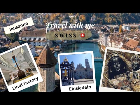 Swiss vlog part 6 | Einsiedeln  church | Lindt Chocolate factory | Lausanne #lindtchocolates