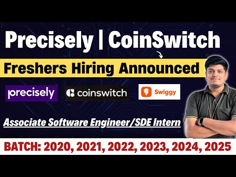 🔥Precisely, CoinSwitch Biggest Hiring | Limited Time Opportunity | 2025, 2024, 2023, 2022-2020 BATCH