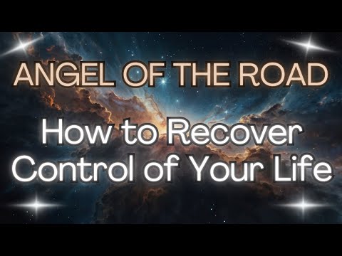 HOW TO RECOVER CONTROL OF YOUR LIFE {Angel Messages}✨