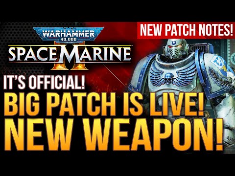 Warhammer 40k Space Marine 2 - Big Patch Is LIVE! New Weapon and Buffs! But There's A Catch...