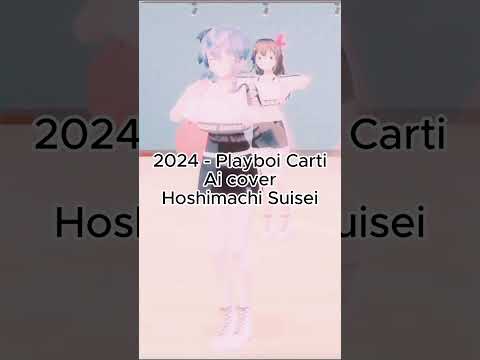 "2024" Playboi Carti (AI COVER)Hoshimachi Suisei【ホロライブ/星街すいせい】#shorts