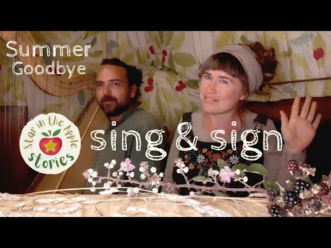 Summer Goodbye - Sing & Sign