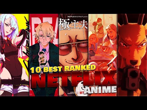 10 Best Netflix Anime Series RANKED