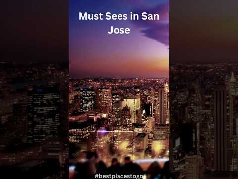 Places to See in San Jose #travel #sightseeing #places #sanjose