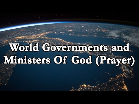 PRAYERTIME - by TKING N MINISTRIES - Pray For World Governments and Ministers of God (TKING)