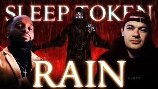 RAIN DOWN ON ME - RAIN | SLEEP TOKEN | REACTION!