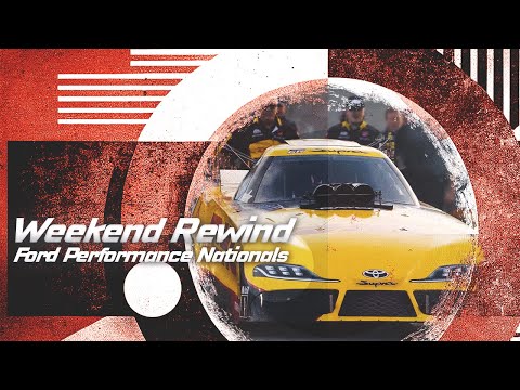 Ford Performance NHRA Nationals Weekend Rewind