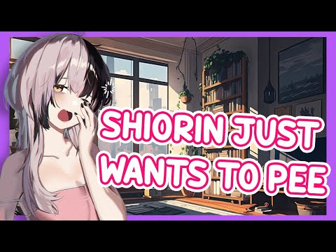 Shiorin Just Wants To Pee 【Shiori Novella / HololiveEN】