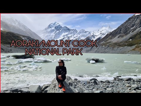 DAY TRIP TO AORAKI/MOUNT COOK NATIONAL PARK, NEW ZEALAND