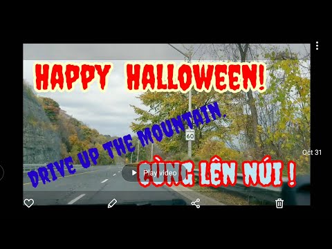 Happy Halloween ! Together,  we drive on Mountain ! Cùng nhau lái xe lên núi, Các Bąn !