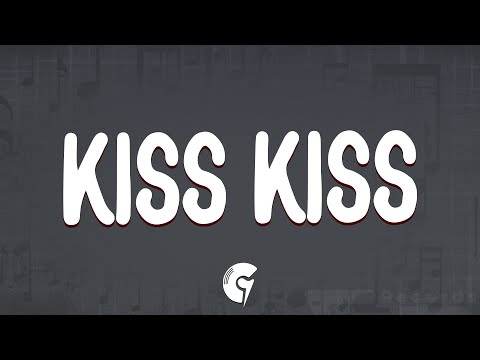 Chris Brown - Kiss Kiss (Lyrics) ft. T-Pain