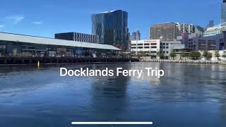 (295) Dockland Ferry Trip 墨爾本濱海港區游船河