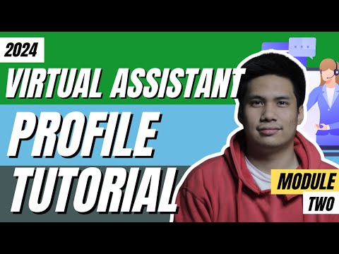 Virtual Assistant Tutorial 2024 - Profile Optimization For Beginners (Step-by-Step) | Module Two