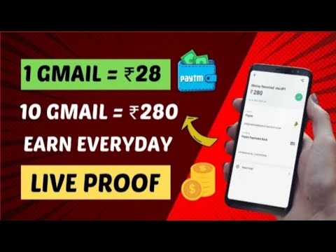 Earn ₹280 PayTM Cash - Per Gmail ₹28 ! Instant In Paytm || New Earning App Today ||